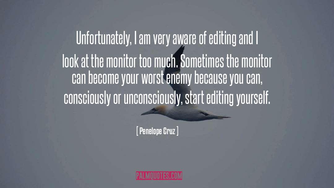 Start Ups quotes by Penelope Cruz