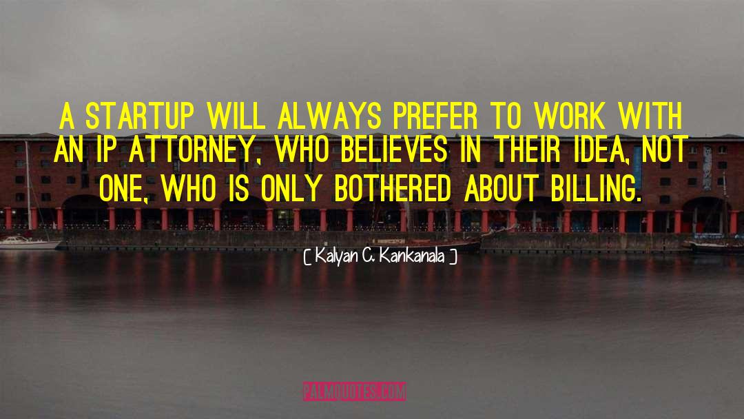 Start Ups quotes by Kalyan C. Kankanala