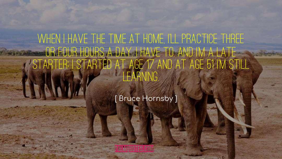 Starter quotes by Bruce Hornsby