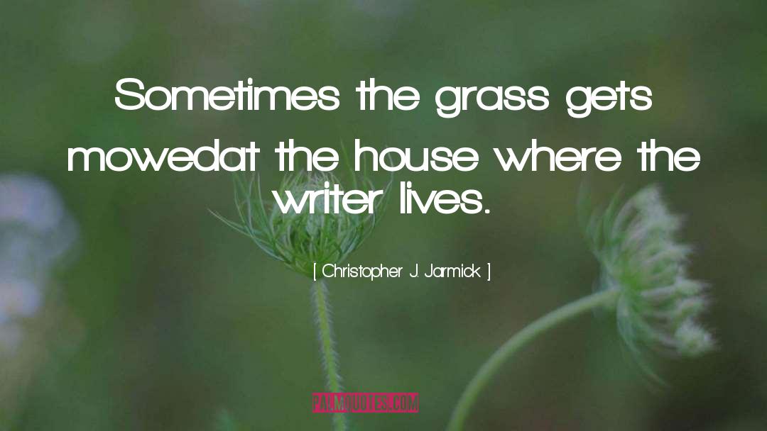Starter quotes by Christopher J. Jarmick