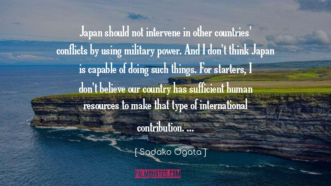 Starters quotes by Sadako Ogata