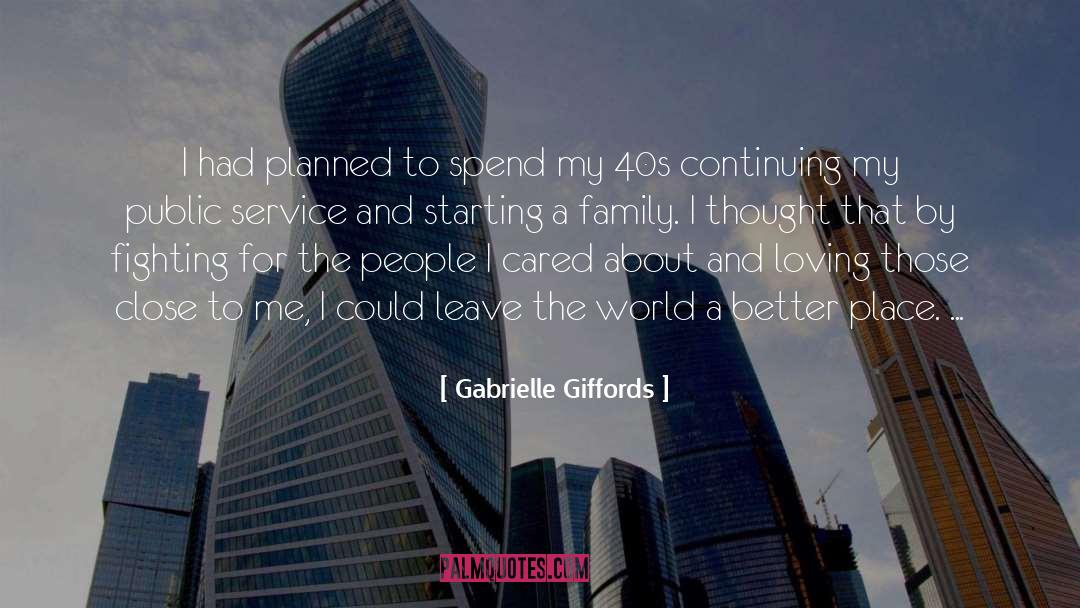 Starting A Family quotes by Gabrielle Giffords