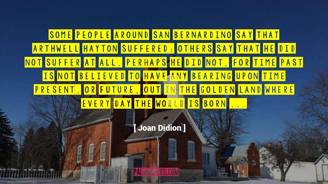 Starting Anew quotes by Joan Didion