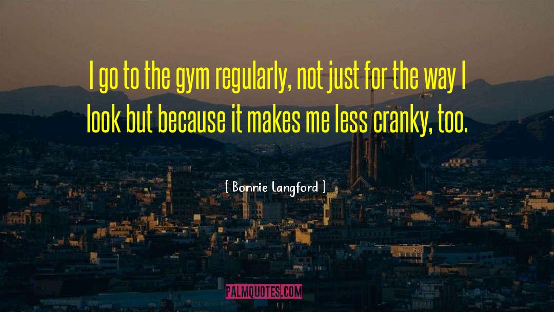 Starting Gym quotes by Bonnie Langford