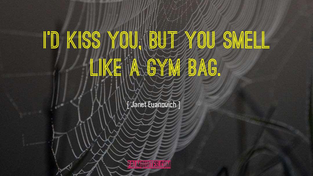 Starting Gym quotes by Janet Evanovich