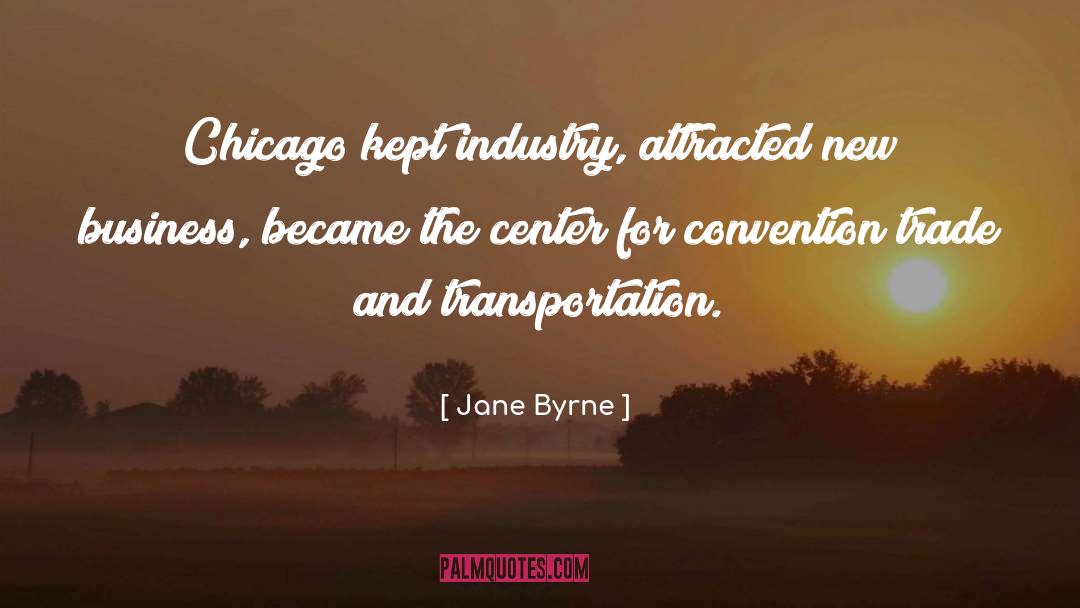 Starting New Business quotes by Jane Byrne