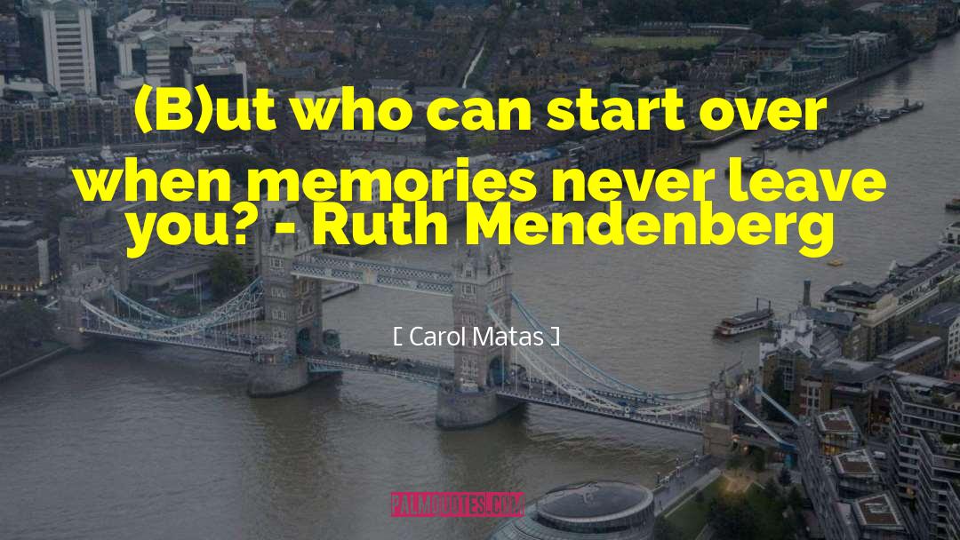 Starting Over quotes by Carol Matas