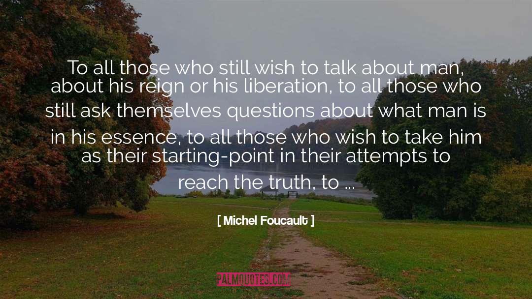 Starting Point quotes by Michel Foucault