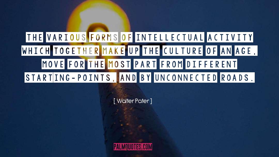 Starting Points quotes by Walter Pater