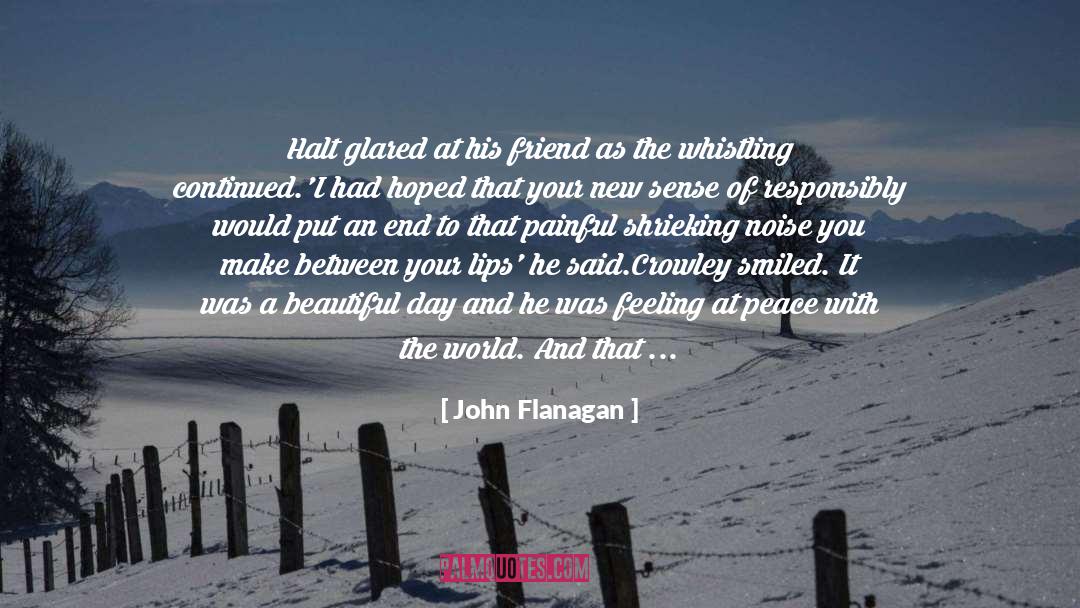 Starting The Day quotes by John Flanagan