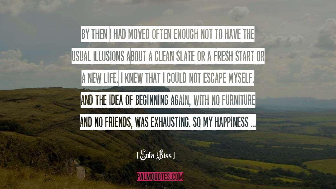 Starting With A Clean Slate quotes by Eula Biss