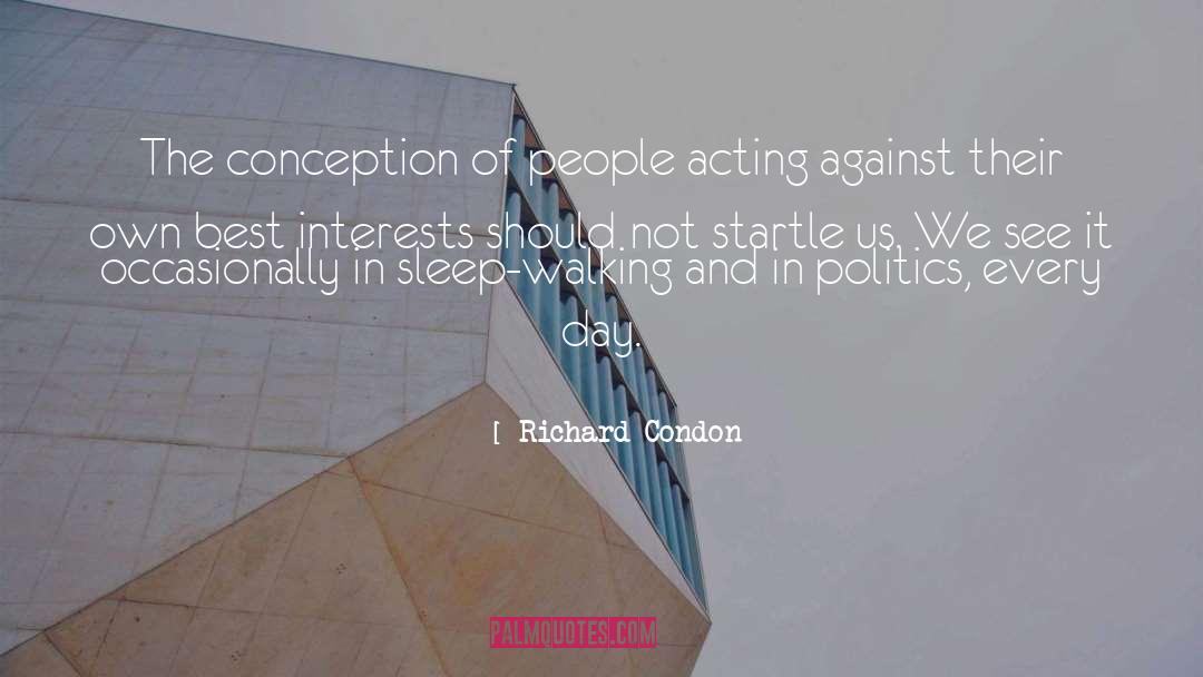 Startle quotes by Richard Condon