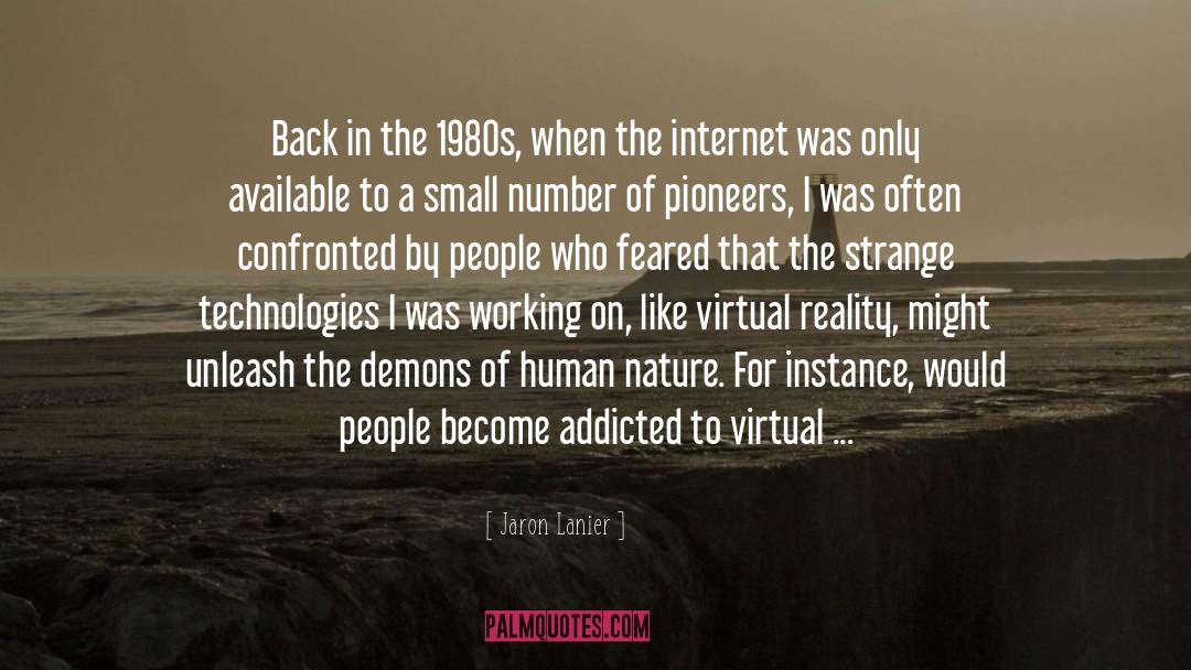 Startlingly Prescient quotes by Jaron Lanier
