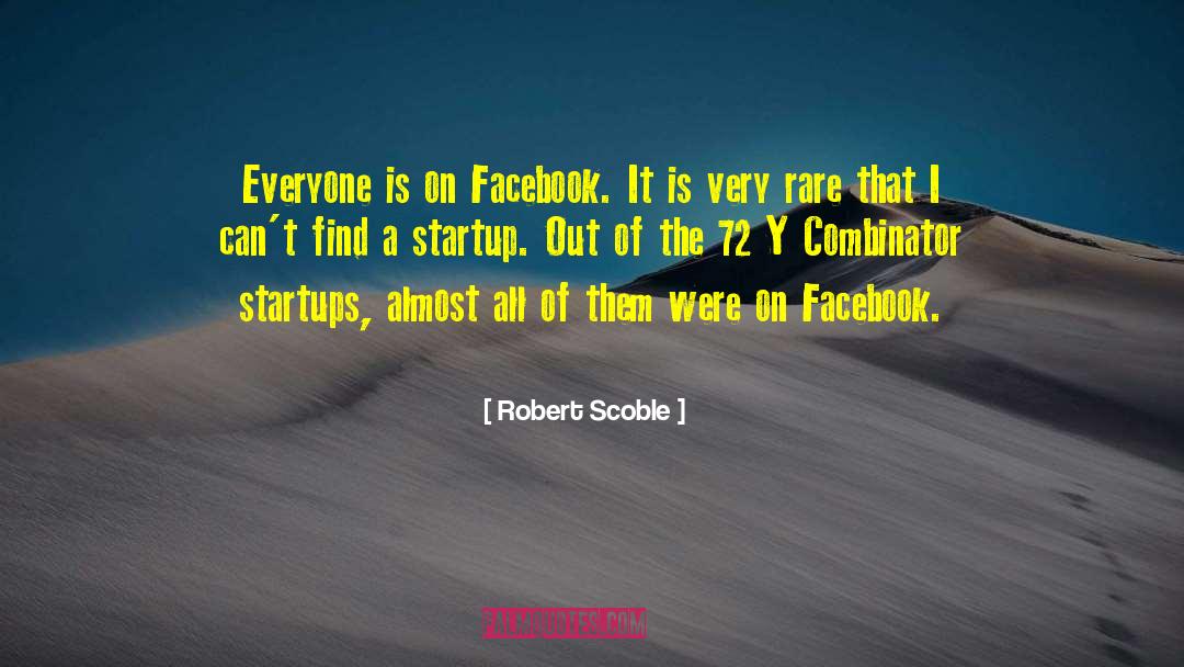 Startup Fundraising quotes by Robert Scoble