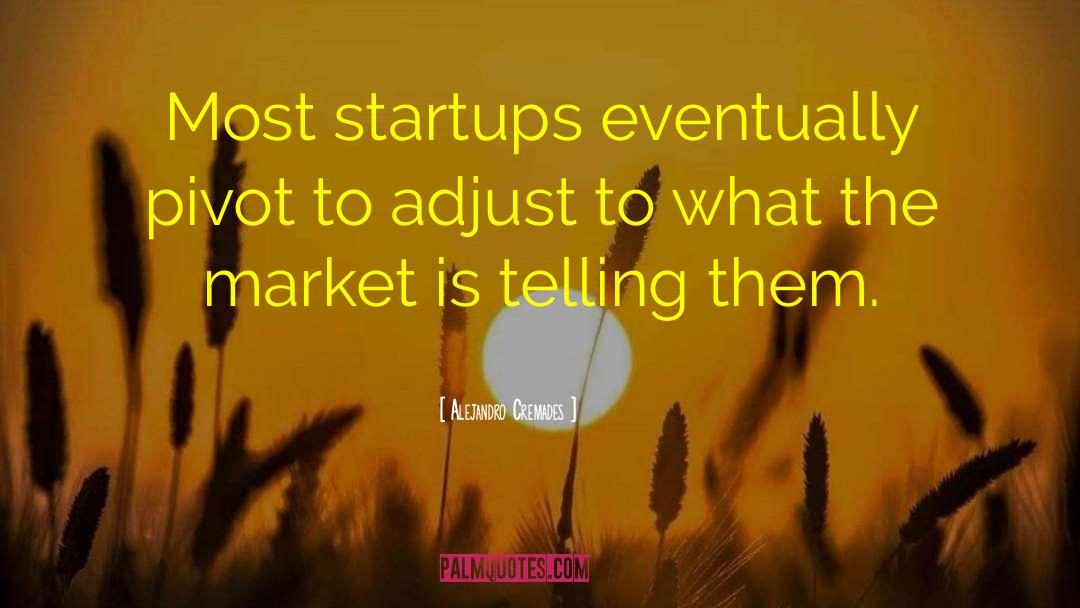 Startup Fundraising quotes by Alejandro Cremades