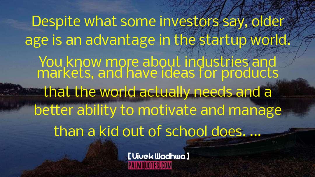 Startup Fundraising quotes by Vivek Wadhwa