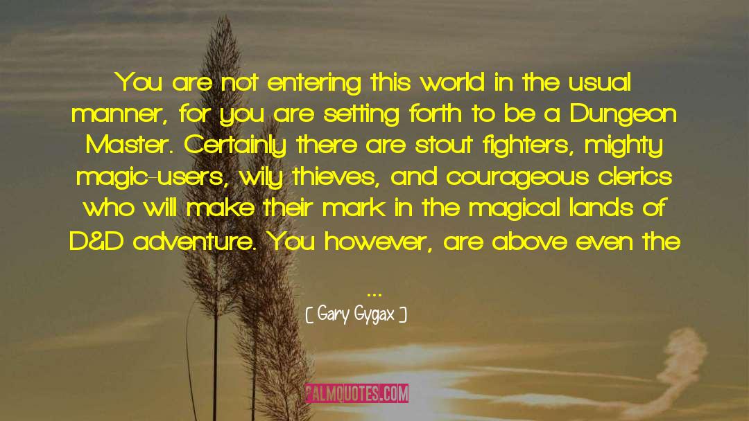 Startup Life quotes by Gary Gygax