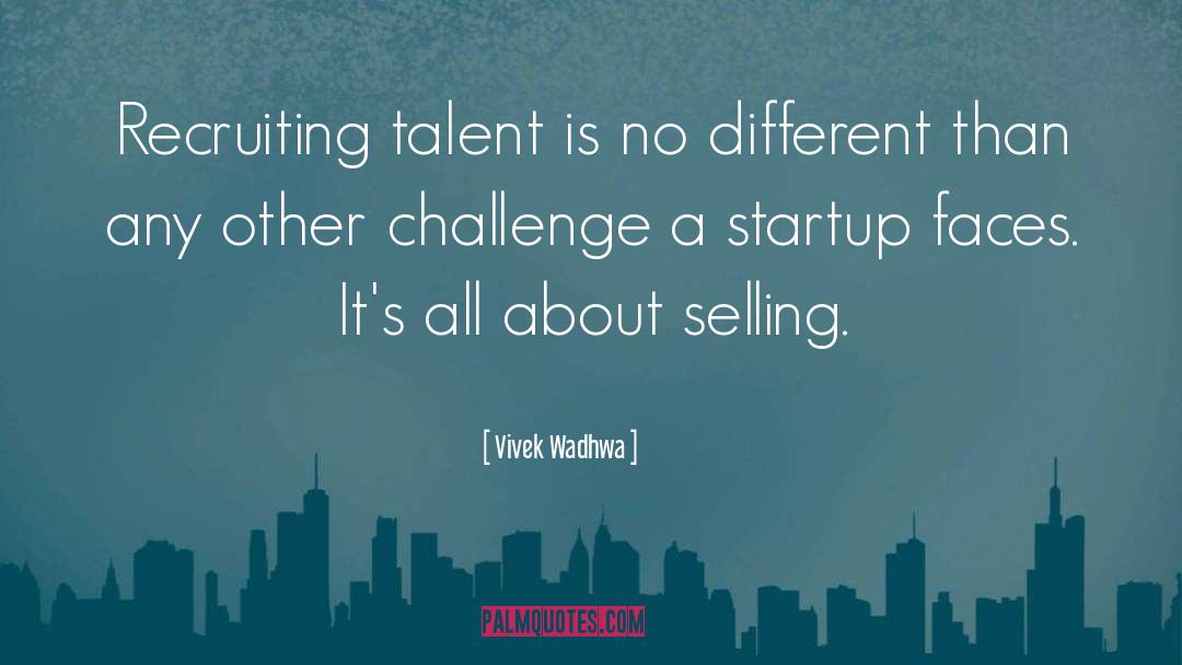 Startup quotes by Vivek Wadhwa