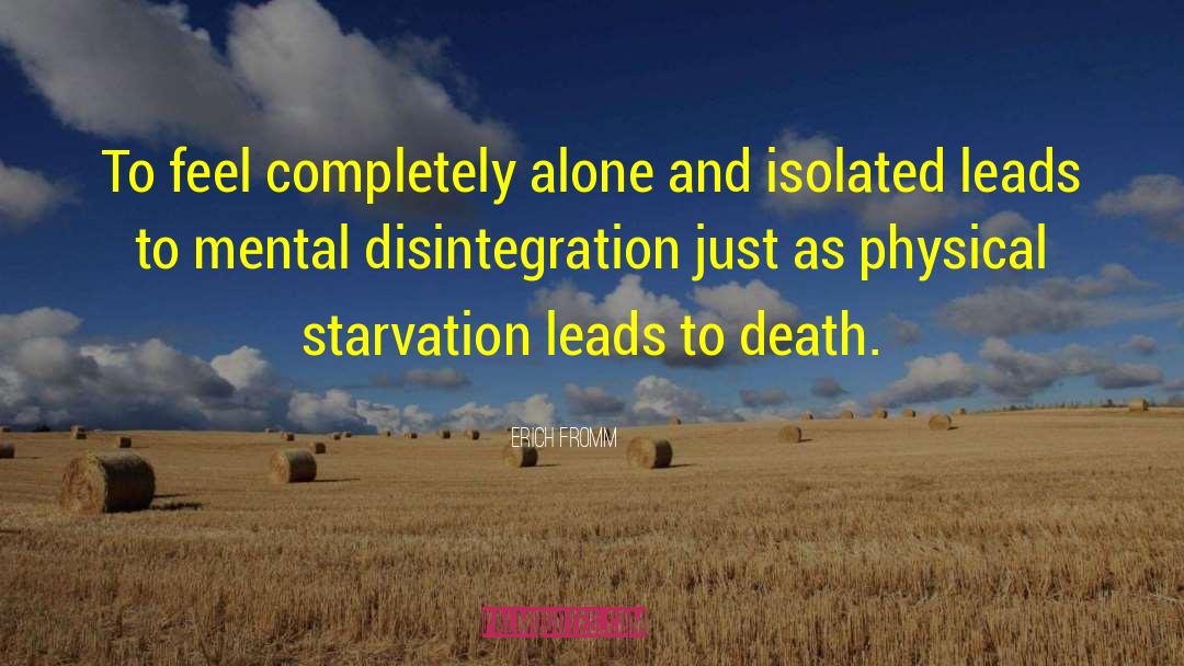 Starvation quotes by Erich Fromm