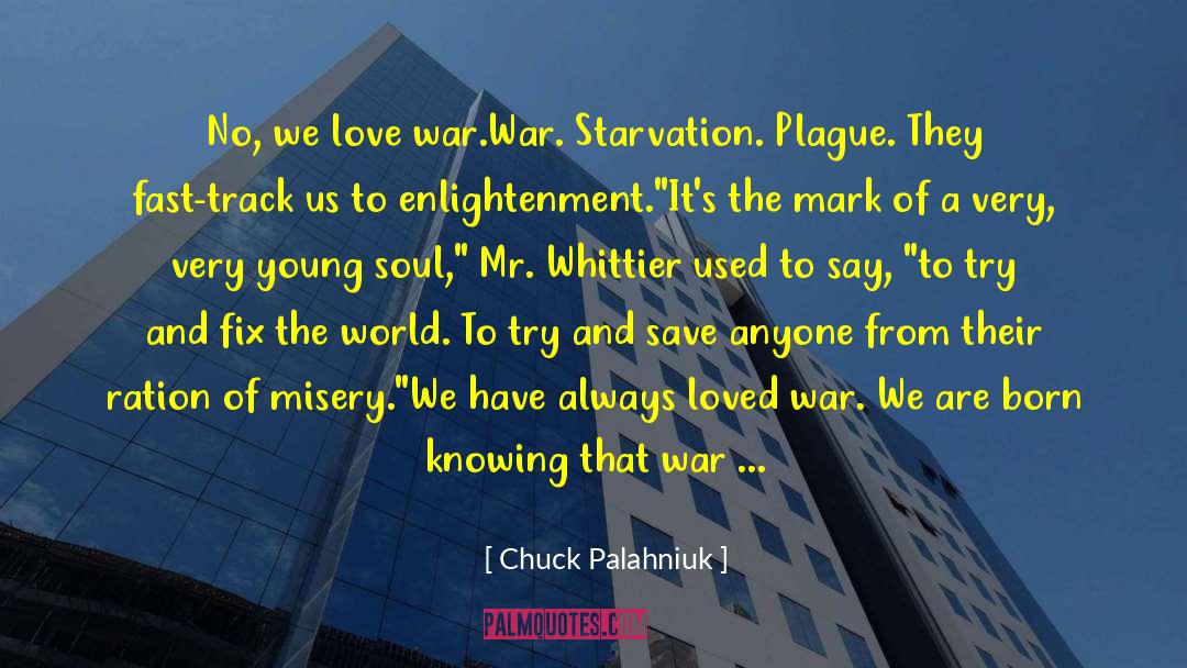 Starvation quotes by Chuck Palahniuk