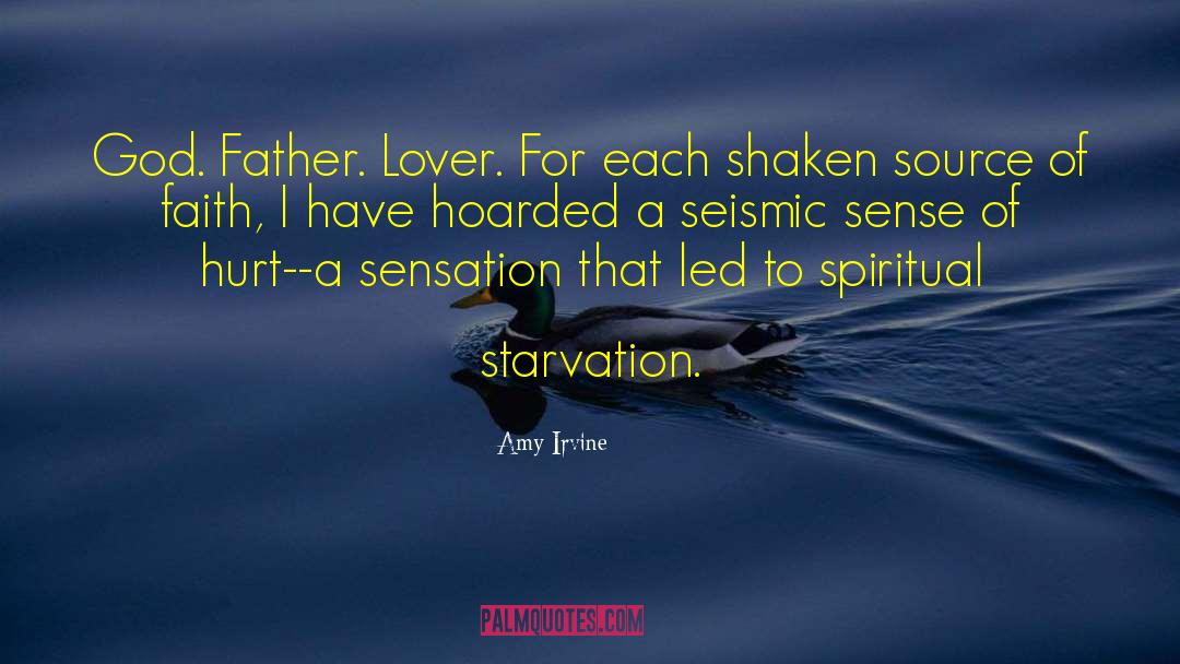 Starvation quotes by Amy Irvine