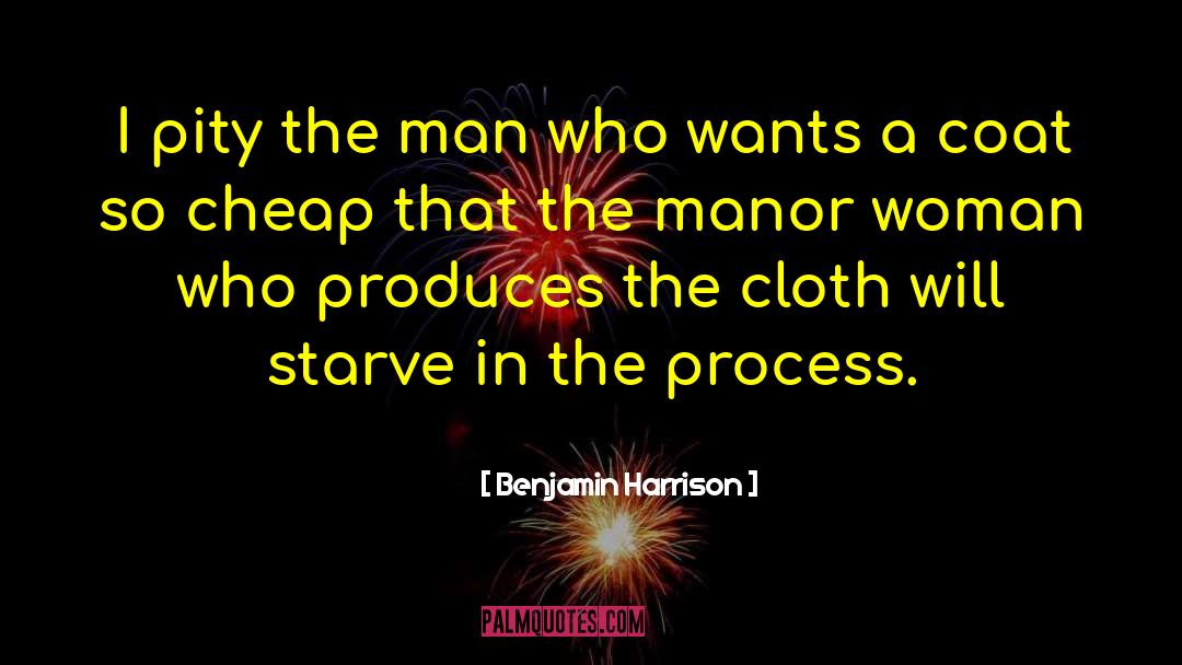 Starve quotes by Benjamin Harrison