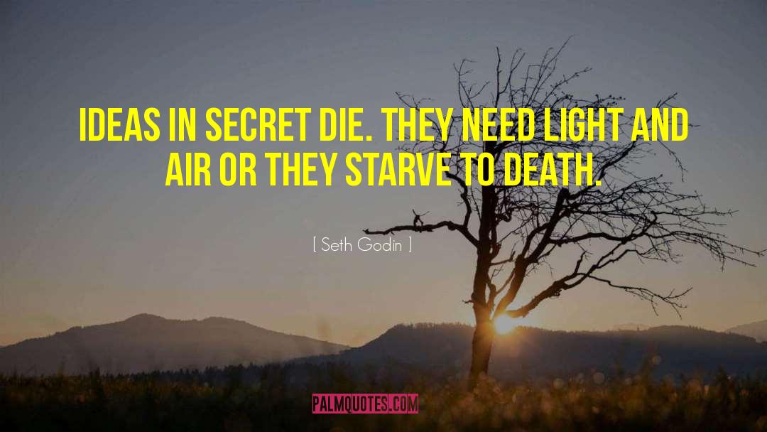 Starve To Death quotes by Seth Godin