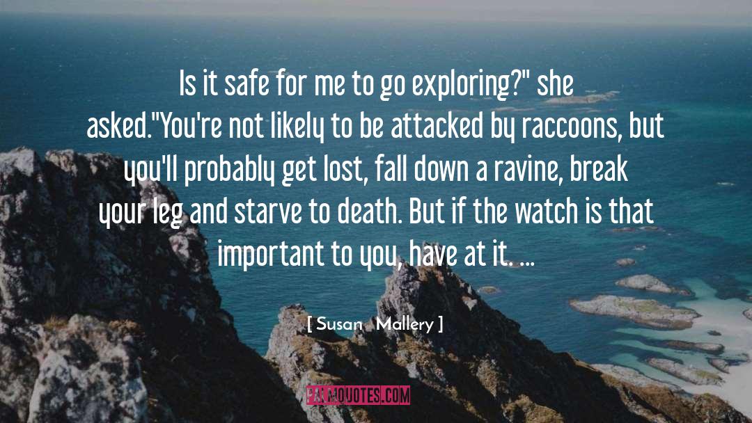 Starve To Death quotes by Susan   Mallery