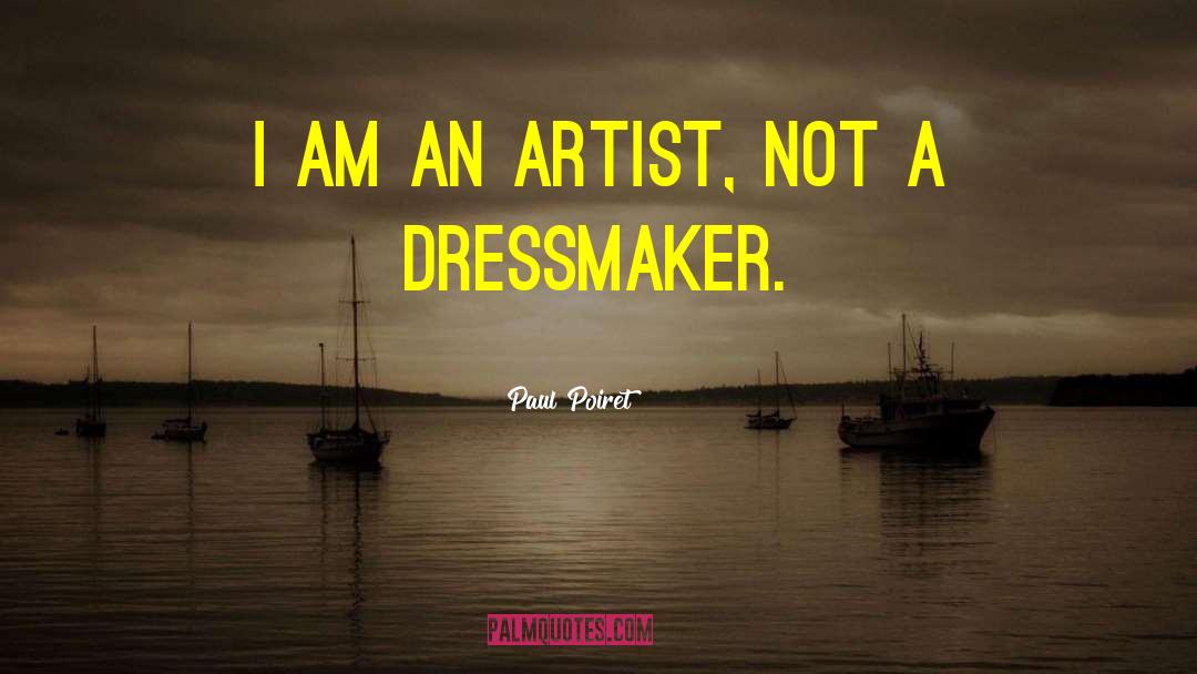 Starving Artist quotes by Paul Poiret