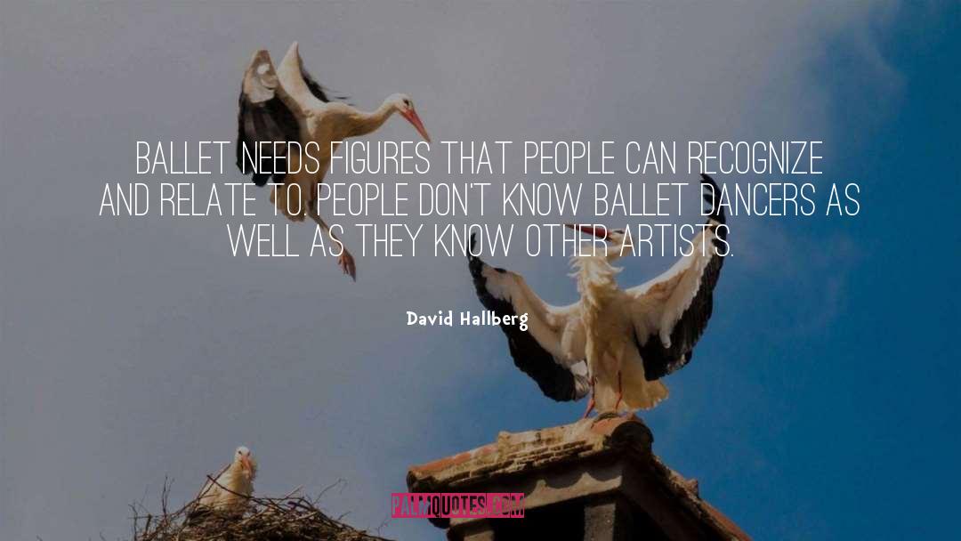 Starving Artists quotes by David Hallberg