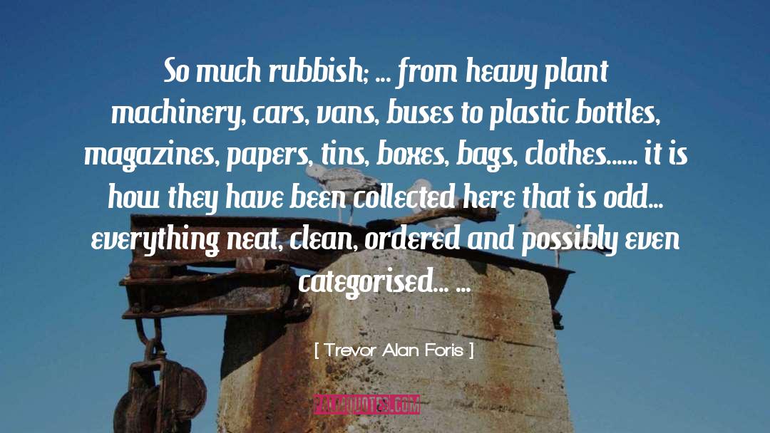 Stashed Bags quotes by Trevor Alan Foris