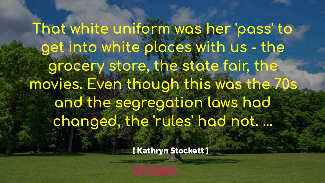 State Fair quotes by Kathryn Stockett