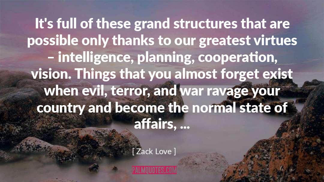 State Formation quotes by Zack Love