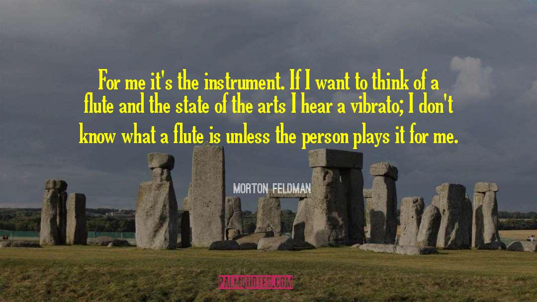 State Manipulation quotes by Morton Feldman