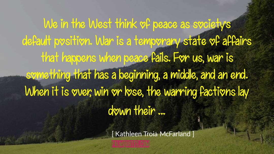 State Of Affairs quotes by Kathleen Troia McFarland