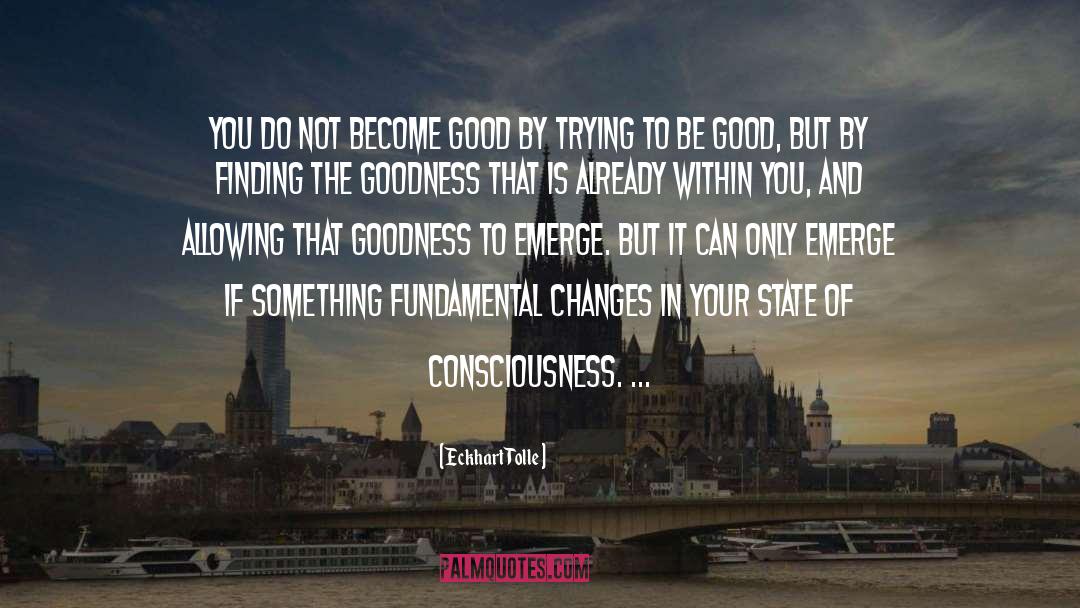 State Of Consciousness quotes by Eckhart Tolle