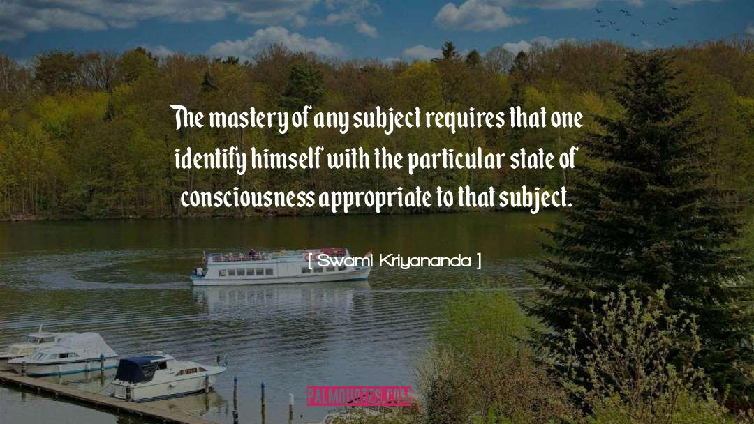 State Of Consciousness quotes by Swami Kriyananda