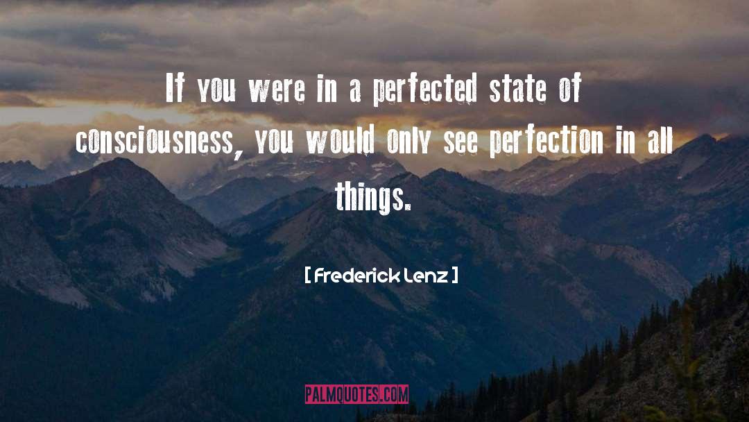 State Of Consciousness quotes by Frederick Lenz