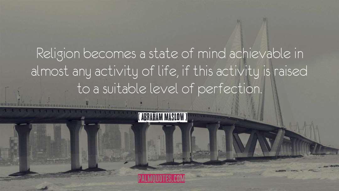State Of Mind quotes by Abraham Maslow