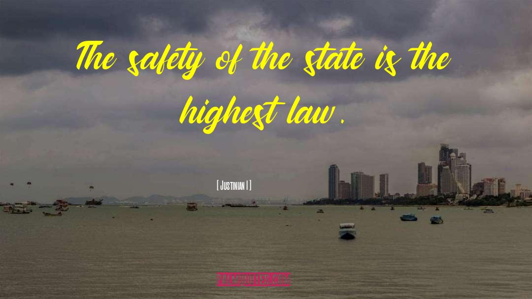 State Safety Food quotes by Justinian I