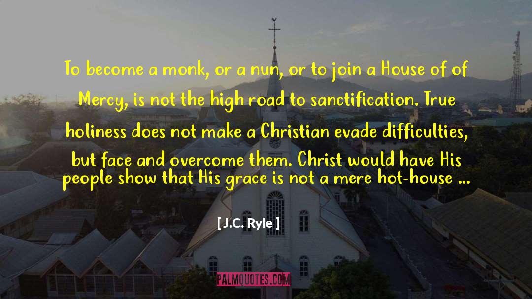 State Worth quotes by J.C. Ryle