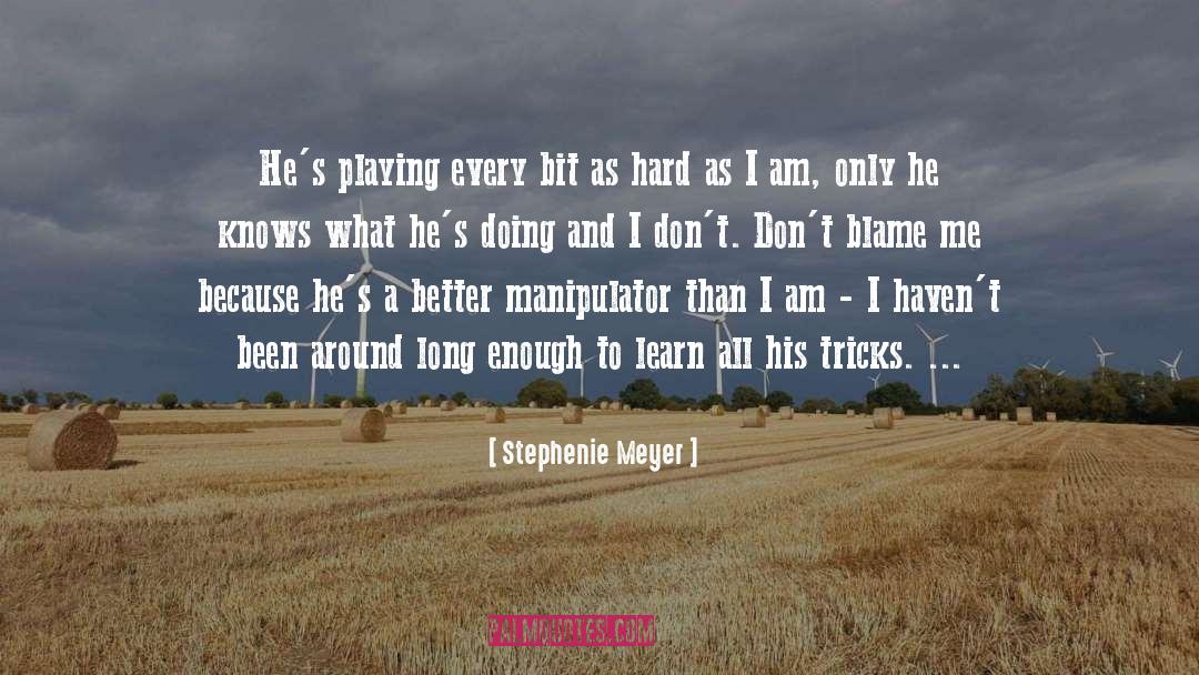 Statecraft Manipulator quotes by Stephenie Meyer