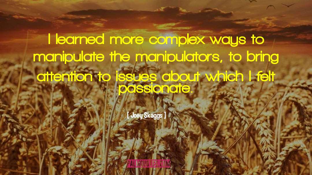 Statecraft Manipulator quotes by Joey Skaggs