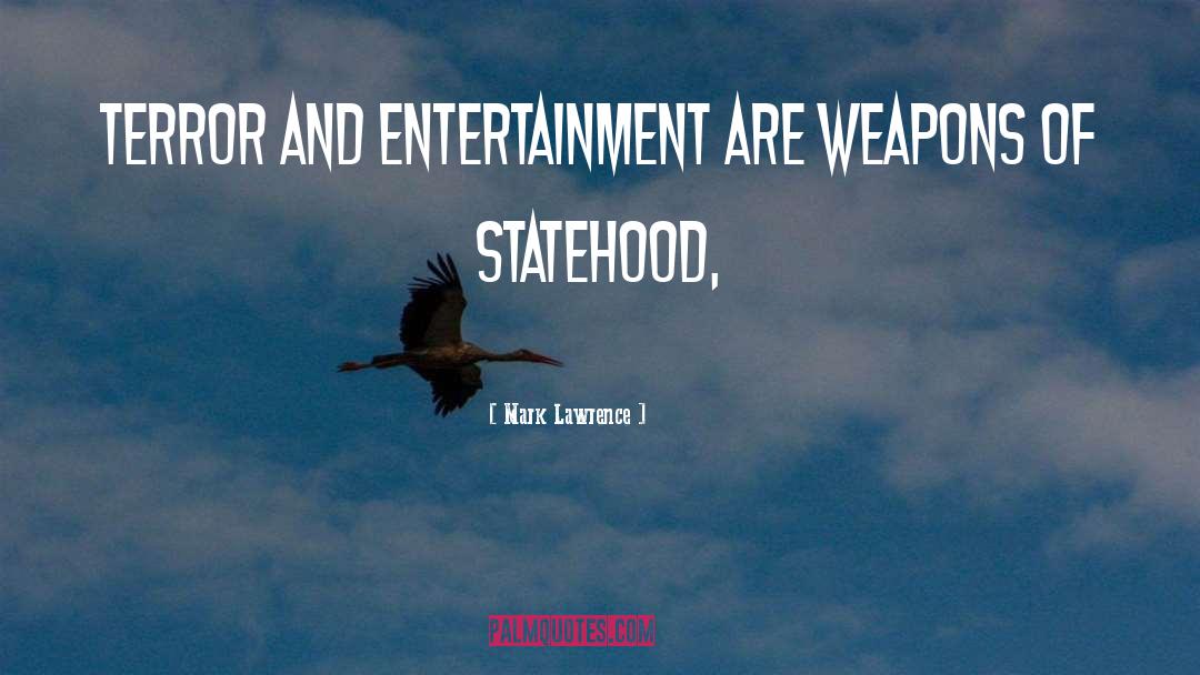 Statehood quotes by Mark Lawrence