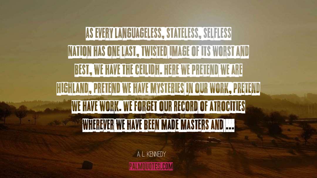 Stateless quotes by A. L. Kennedy