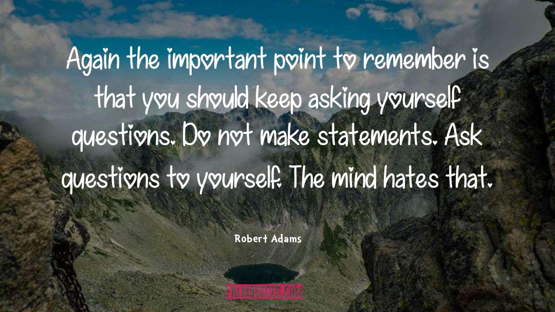 Statements quotes by Robert Adams