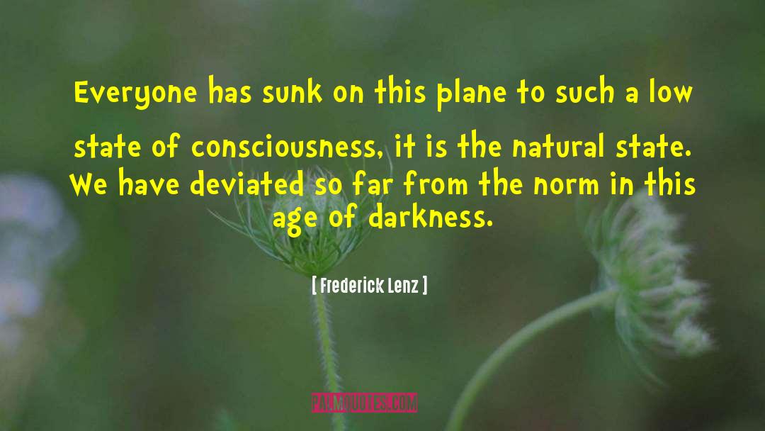 States Of Consciousness quotes by Frederick Lenz