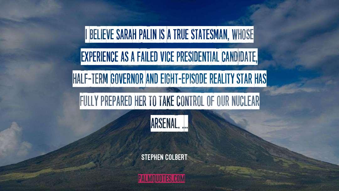 Statesman quotes by Stephen Colbert