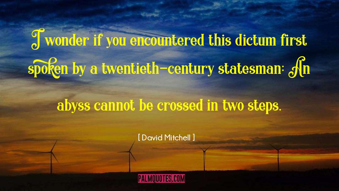 Statesman quotes by David Mitchell
