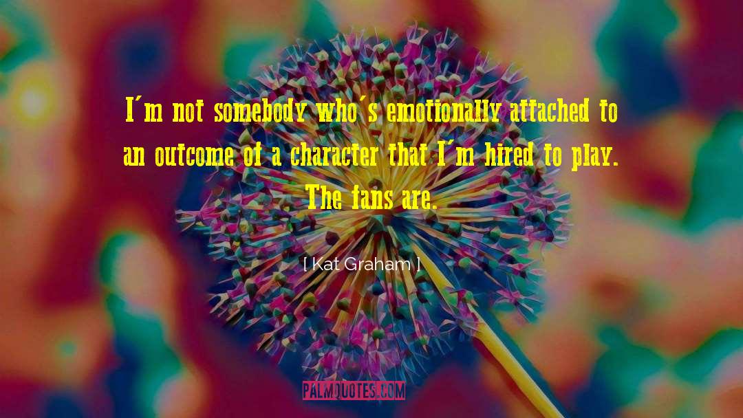 Static Character quotes by Kat Graham